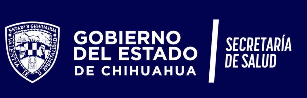Gobierno del Estado de Chihuahua y Secretaría de Salud